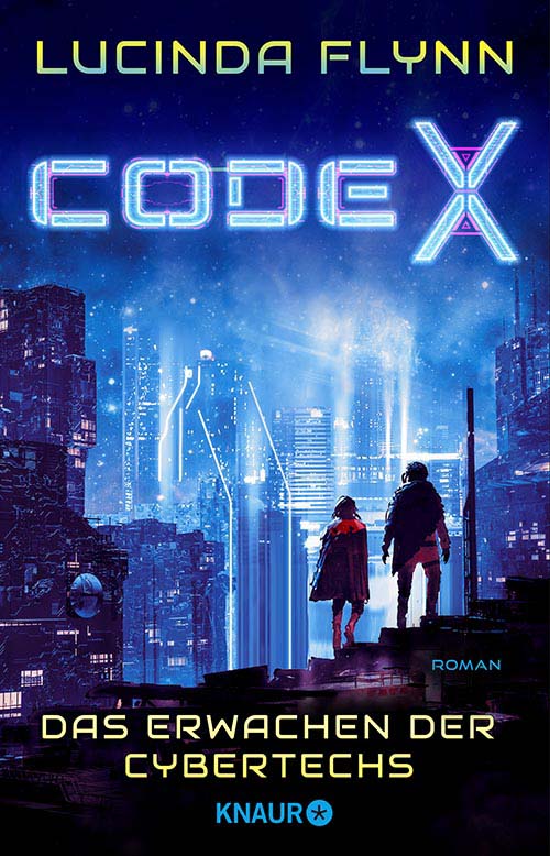 Lucinda Flynn - Code X - Das Erwachen der Cybertechs